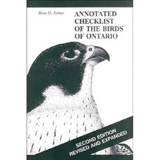 Item #11946 Annotated Checklist of the Birds of Ontario, Second edition. Ross D. James
