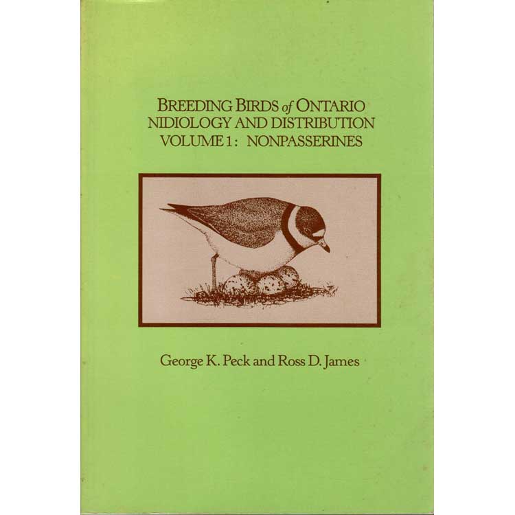 Item #11947U Breeding Birds of Ontario: Nidiology and Distribution. Volume 1: Nonpasserines [PB]. George K. Peck.