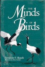 Item #11956 The Minds of Birds. Alexander F. Skutch