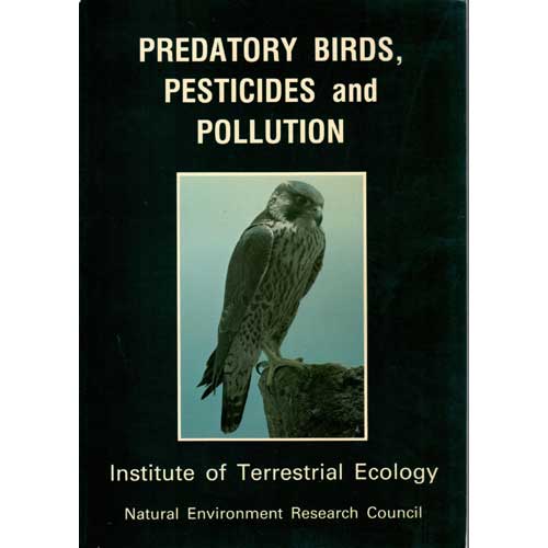 Item #11989 Predatory Birds, Pesticides and Pollution. A. S. Cooke, A. A. Bell, M. B. Haas.