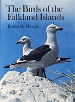 Item #11990 The Birds of the Falkland Islands. Robin W. Woods