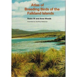 Item #11991 Atlas of Breeding Birds of the Falkland Islands. Robin W. Woods, Anne Woods