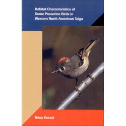 Item #12030 Habitat Characteristics of Some Passerine Birds in Western North American Taiga....