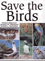 Item #12048 Save the Birds. Antony W. Diamond, Robert Bateman, Rudolf L. Schreiber