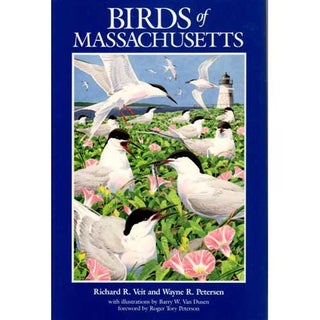 Item #12077U Birds of Massachusetts. Richard R. Veit, Wayne R. Petersen