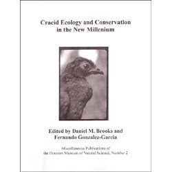 Item #12278 Cracid Ecology and Conservation in the New Millenium. Daniel M. Brooks, Fernando Gonzalez-Garcia.