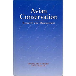 Item #12332 Avian Conservation: Research and Management. John M. Marzluff, Rex Sallabanks