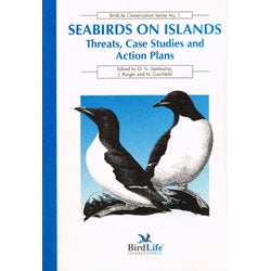 Item #12340 Seabirds on Islands: Threats, Case Studies and Action Plans. David N. Nettleship,...