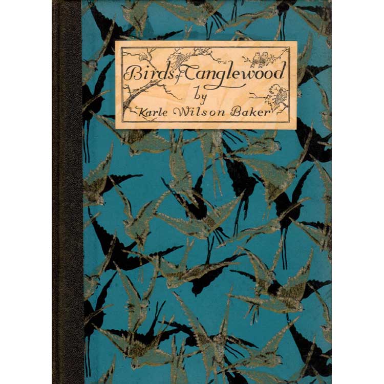 Item #12368-1 The Birds of Tanglewood [First Edition]. Karle Wilson BAKER.