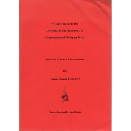 Item #12455U A Contribution to the Distribution and Taxonomy of Afrotropical and Malagasy Birds. R. J. Dowsett, F. Dowsett-Lemaire.