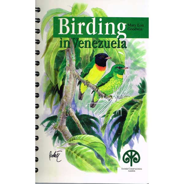 Item #12469-4 Birding in Venezuela, Fourth edition. Mary Lou Goodwin.