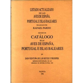 Item #12478 Listado Actualizado y Catalogo de las Aves de Espana, Portugal e Islas Baleares. Don...
