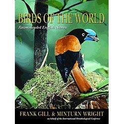 Item #12543 Birds of the World: Recommended English Names. Frank B. GILL, Minturn T. III WRIGHT.