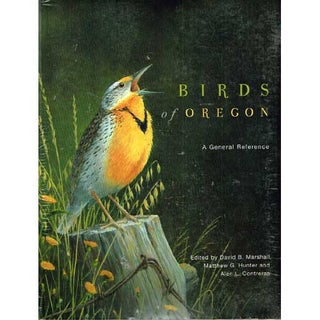 Item #12587 Birds of Oregon: A General Reference. David B. Marshall, Matthew G. Hunter, Alan L....
