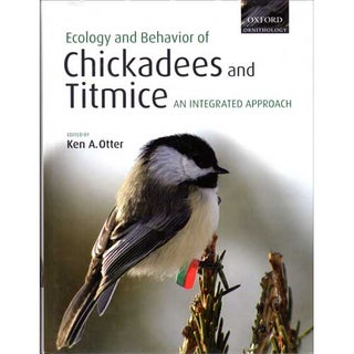 Item #12657U Ecology and Behavior of Chickadees and Titmice: An Integrated Approach...