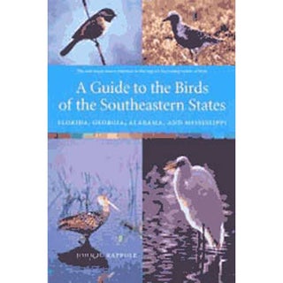 Item #12658 A Guide to the Birds of the Southeastern States: Florida, Georgia, Alabama, and...