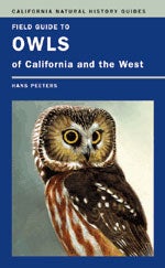 Item #12781 Field Guide to Owls of California and the West. Hans PEETERS