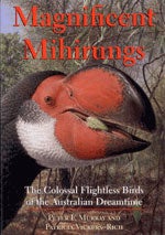 Item #12876 Magnificent Mihirungs: The Colossal Flightless Birds of the Australian Dreamtime. Peter F. MURRAY, Patricia VICKERS-RICH.