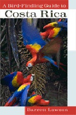 Item #13016 A Bird-Finding Guide to Costa Rica. Barrett LAWSON