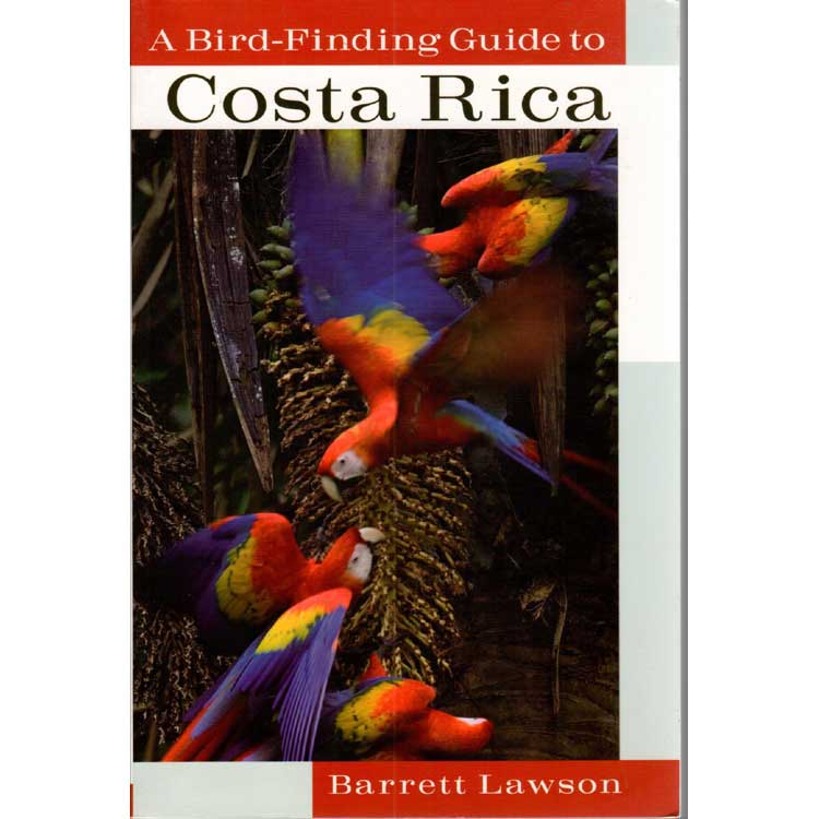 Item #13016U A Bird-Finding Guide to Costa Rica. Barrett LAWSON.