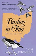 Item #13059 Birding in Ohio, Second edition. Tom Thomson