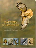 Item #13117 Raptors of New Mexico. Jean-Luc E. Cartron