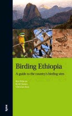 Item #13174 Birding Ethiopia: A guide to the country's birding sites. Ken Behrens, Keith Barnes, Christian Boix.