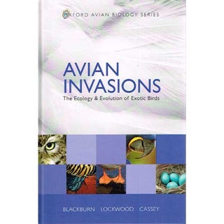 Item #13330 Avian Invasions: The Ecology & Evolution of Exotic Birds [PB]. Tim M. Blackburn,...