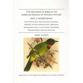 Item #13332 Type Specimens of Birds in the American Museum of Natural History, Part 8....