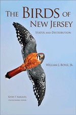 Item #13446 The Birds of New Jersey: Status and Distribution [PB]. William J. Jr. BOYLE, Kevin T....