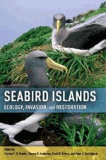Item #13495 Seabird Islands: Ecology, Invasion, and Restoration. Christa P. H. MULDER, Wendy B....