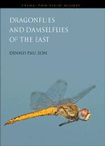 Item #13534 Dragonflies and Damselflies of the East. Dennis PAULSON.