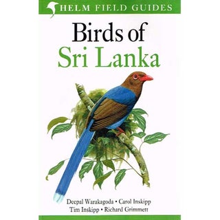 Item #13590 Birds of Sri Lanka. Helm Field Guides. Deepal Warakagoda, Carol Inskipp Richard...
