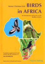 Item #13609 Birds in Africa: An Introduction and Survey to the Birdlife of Africa. Rainer...