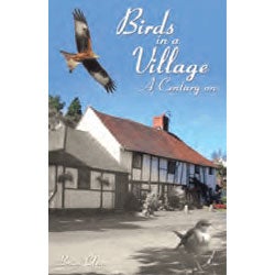 Item #13710 Birds in a Village: A Century On. Brian Clews, W. H. Hudson