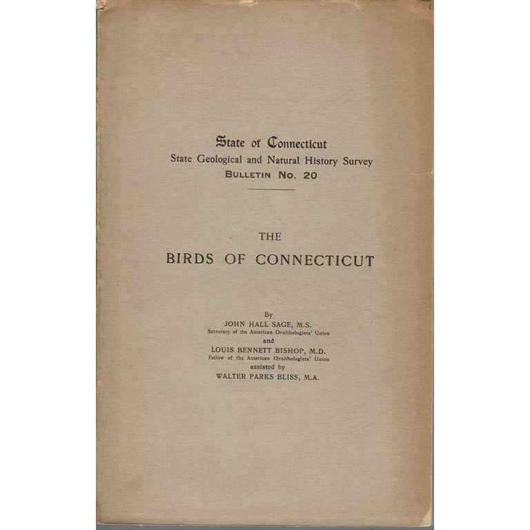Item #13793 The Birds of Connecticut. John Hall SAGE, Louis Bennett BISHOP, Walter Parks Bliss.