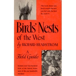 Item #13925 Birds' Nests of the West. Richard Headstrom
