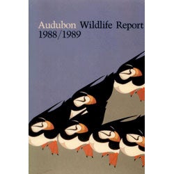Item #13959 Audubon Wildlife Report: 1988-1989. William J. Chandler.