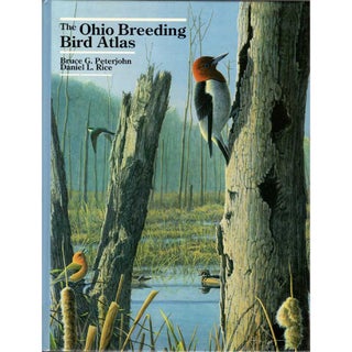 Item #13976 The Ohio Breeding Bird Atlas. Bruce G. Peterjohn, Daniel L. Rice