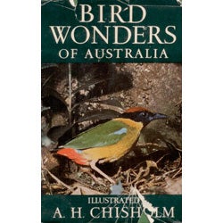 Item #14001 Bird Wonders of Australia. A. H. Chisholm