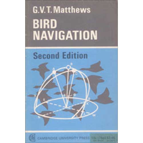 Item #14055 Bird Navigation (Cambridge Monographs in Experimental Biology No. 3). G. V. T. Matthews.