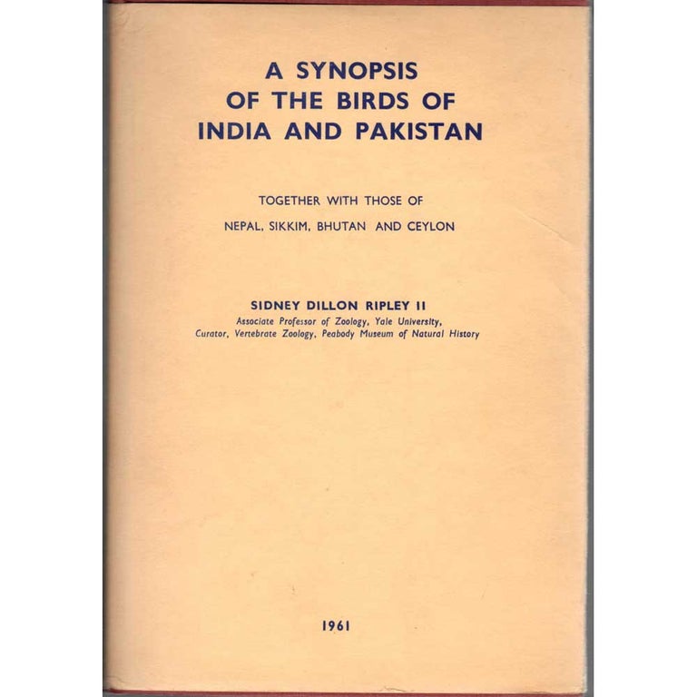 Item #14058 A Synopsis of the Birds of India and Pakistan. Sidney Dillon Ripley.