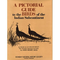 Item #14059-1ST A Pictorial Guide to the Birds of the Indian Subcontinent. Salim Ali, S. Dillon...
