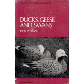 Item #14079 Instructions to Young Ornithologists VII: Ducks, Geese and Swans. John Welman