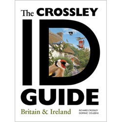 Item #14101 The Crossley ID Guide: Britain and Ireland. Richard Crossley, Dominic Couzens