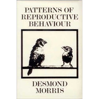 Item #14128 Patterns of Reproductive Behaviour. Desmond Morris