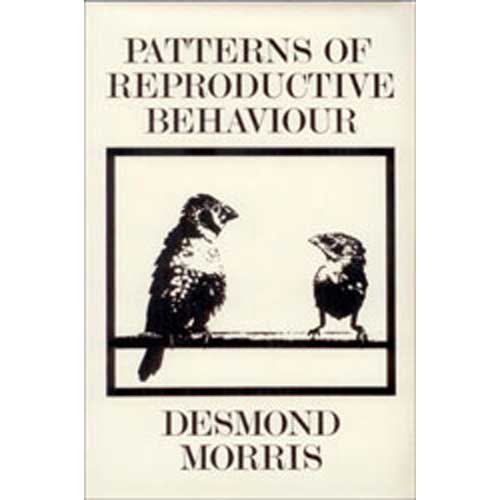 Item #14128 Patterns of Reproductive Behaviour. Desmond Morris.