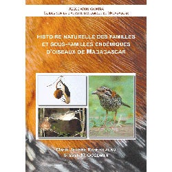 Item #14240 Histoire naturelle des familles et sous-familles endemiques d'oiseaux de Madagascar....