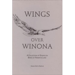 Item #14242 Wings Over Winona: A Collection of Essays on Birds of Hiawatha Land. Grace Dahm Backus
