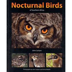 Item #14255 Nocturnal Birds of Southern Africa. John Carlyon